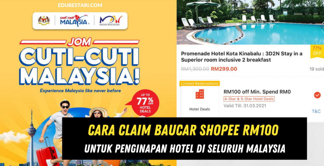 Cara Claim Baucar Shopee RM100 Untuk Penginapan Hotel Di Seluruh Malaysia