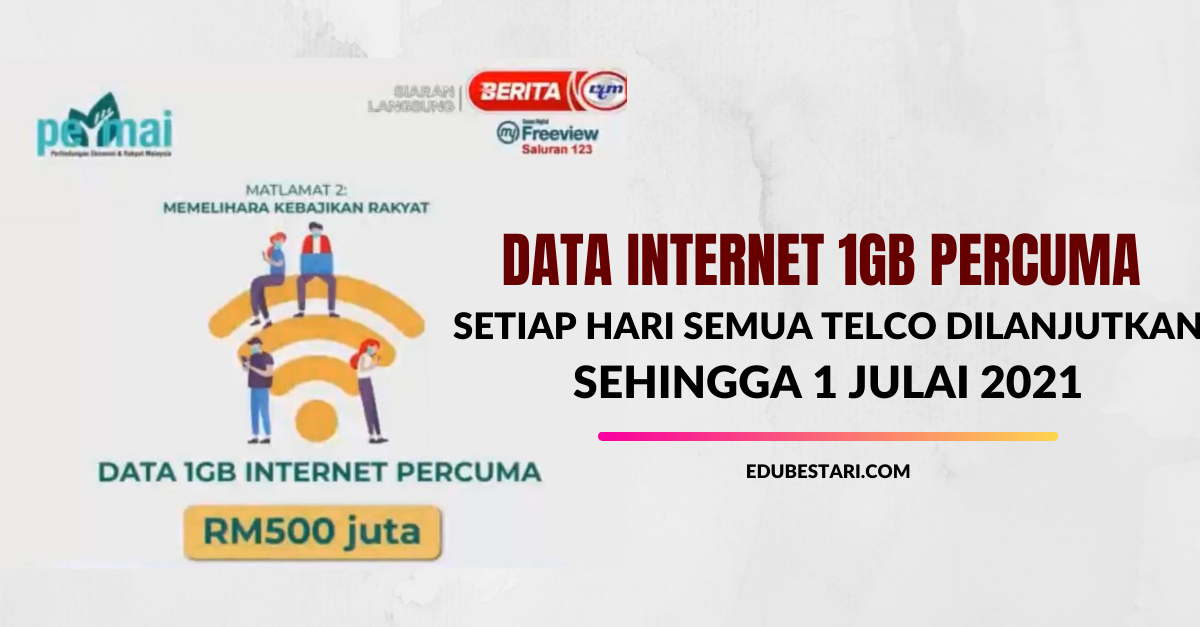 Data Internet 1GB Percuma Setiap Hari Semua Telco Dilanjutkan Sehingga 1 Julai 2021