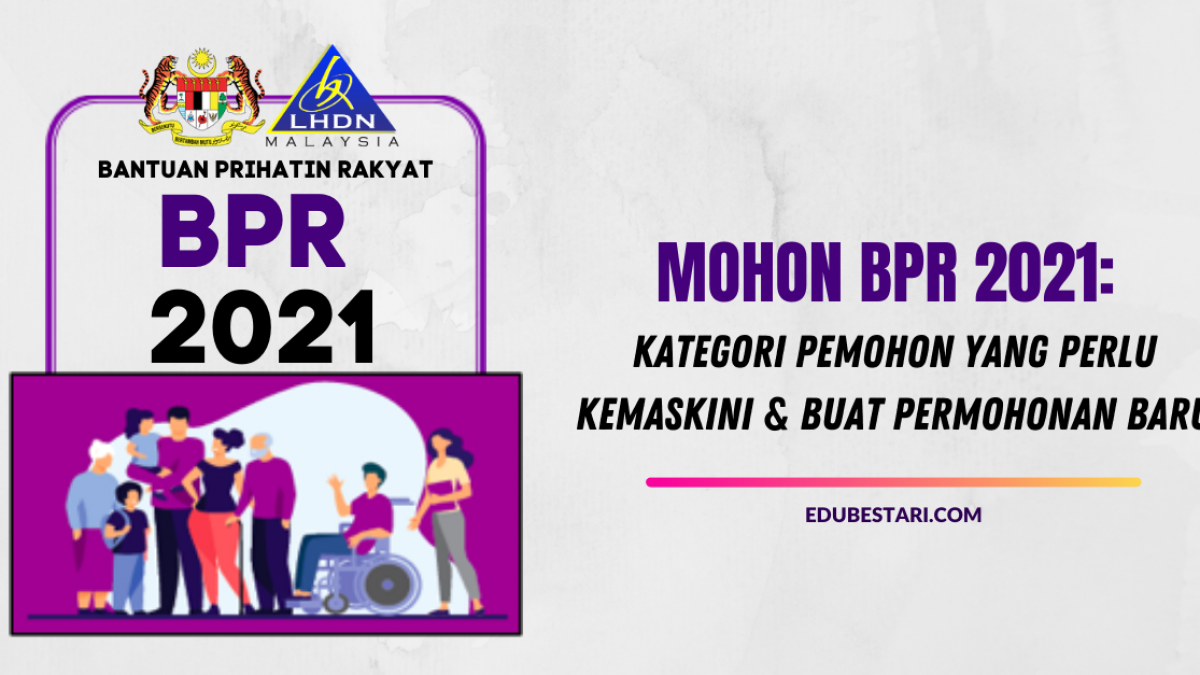 Mohon Bpr 2021 Kategori Pemohon Yang Perlu Kemaskini Buat Permohonan Baru Edu Bestari