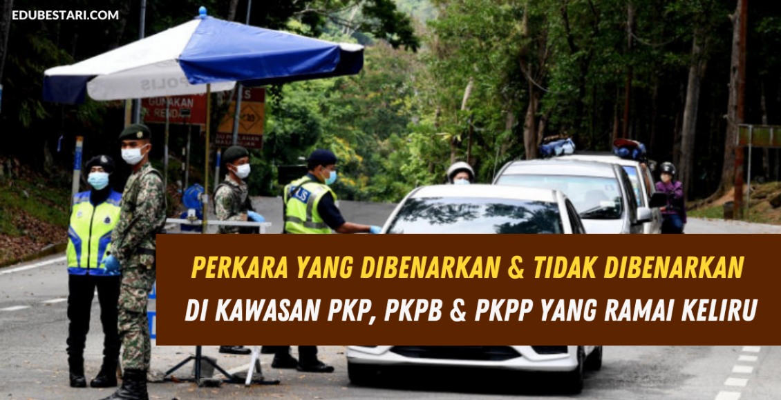 Perkara Yang Dibenarkan & Tidak Dibenarkan Di Kawasan PKP, PKPB & PKPP Yang Ramai Keliru