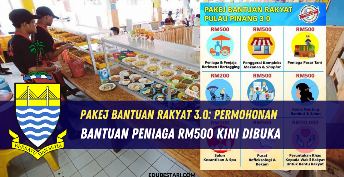 Pakej Bantuan Rakyat 3.0: Permohonan Bantuan Peniaga RM500 Kini Dibuka