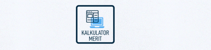 Pengiraan Markah Merit Lepasan SPM & STPM/Setaraf UPU Untuk Kemasukan Universiti