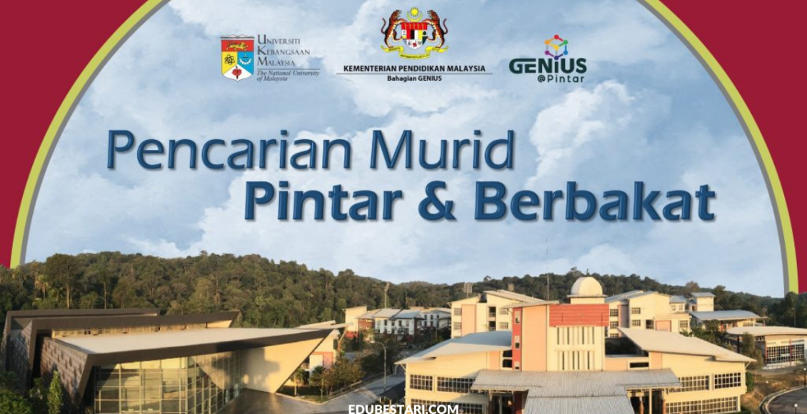 KPM: Ujian Pencarian Murid Pintar & Berbakat (UKM1) Secara Online Kini Dibuka - Edu Bestari