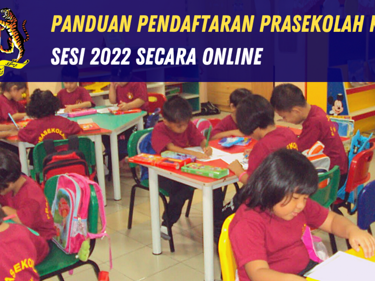Panduan Pendaftaran Prasekolah Kpm Sesi 2022 Secara Online Edu Bestari