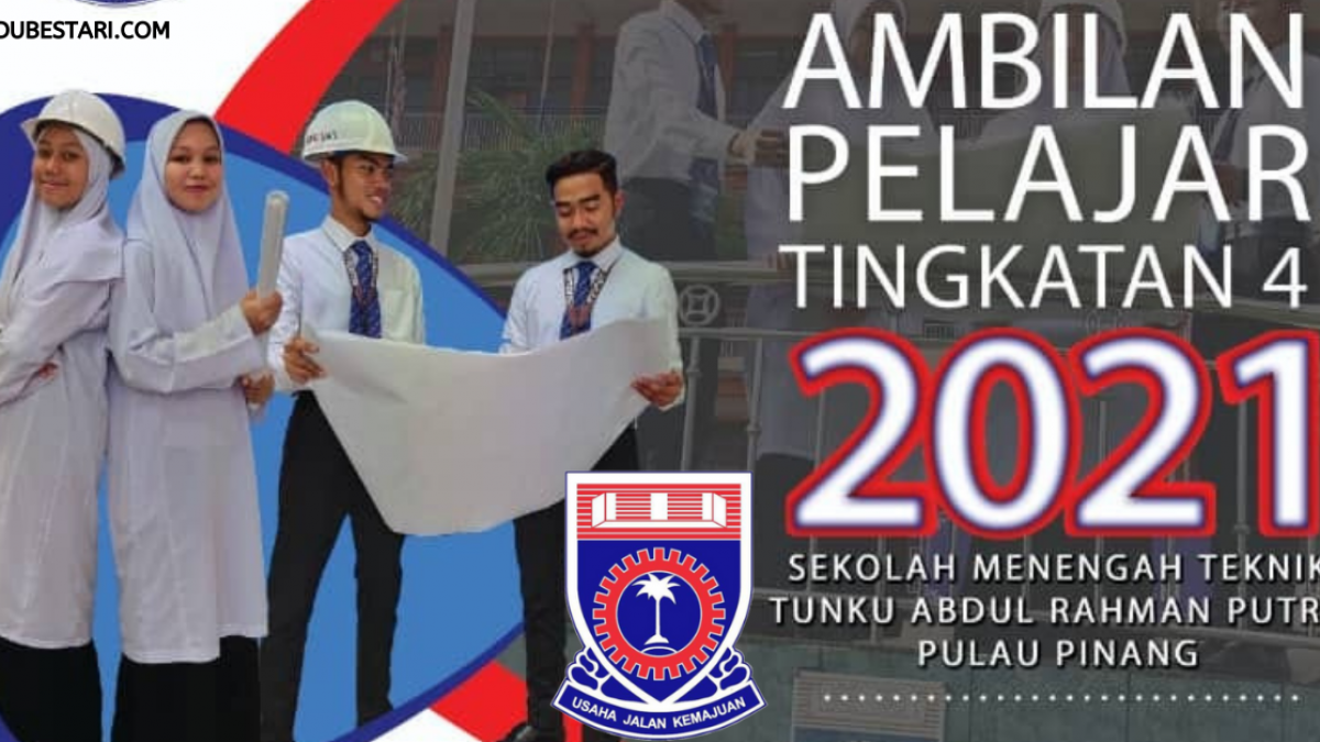 Ambilan Pelajar Tingkatan 4 Bagi Kemasukan Sekolah Menengah Teknik Pulau Pinang 2021 Edu Bestari
