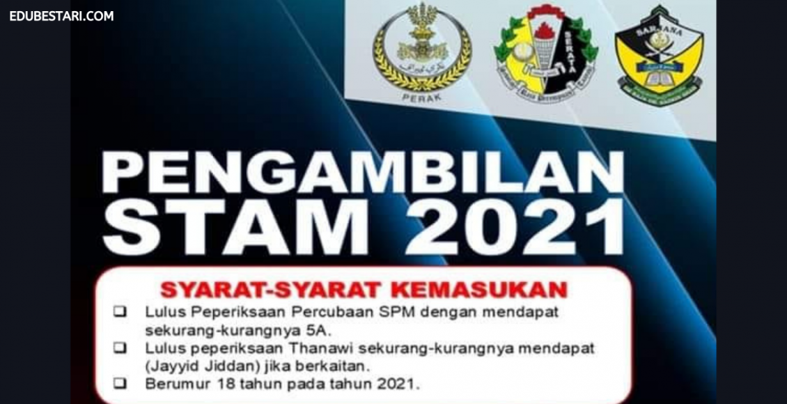 Pengambilan STAM Negeri Perak Tahun 2021 Kini Dibuka. Mohon Sekarang