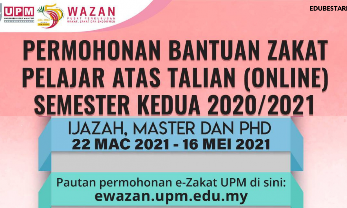 Permohonan Bantuan Zakat Pelajar Upm Semester Kedua 2020 2021 Edu Bestari