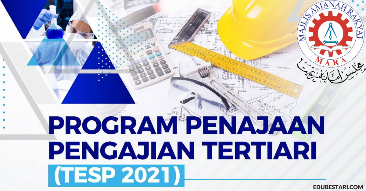 Permohonan Program Tajaan Pengajian Tertiari (TESP) MARA 2021