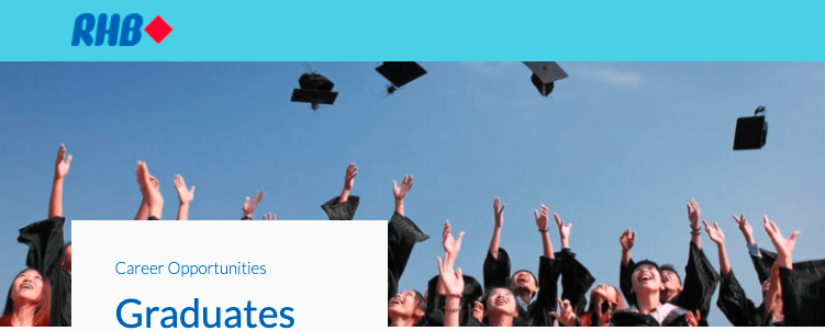 RHB Graduate Program: Peluang Kerjaya Di RHB Bank Terbuka Buat Graduan Pelbagai Bidang