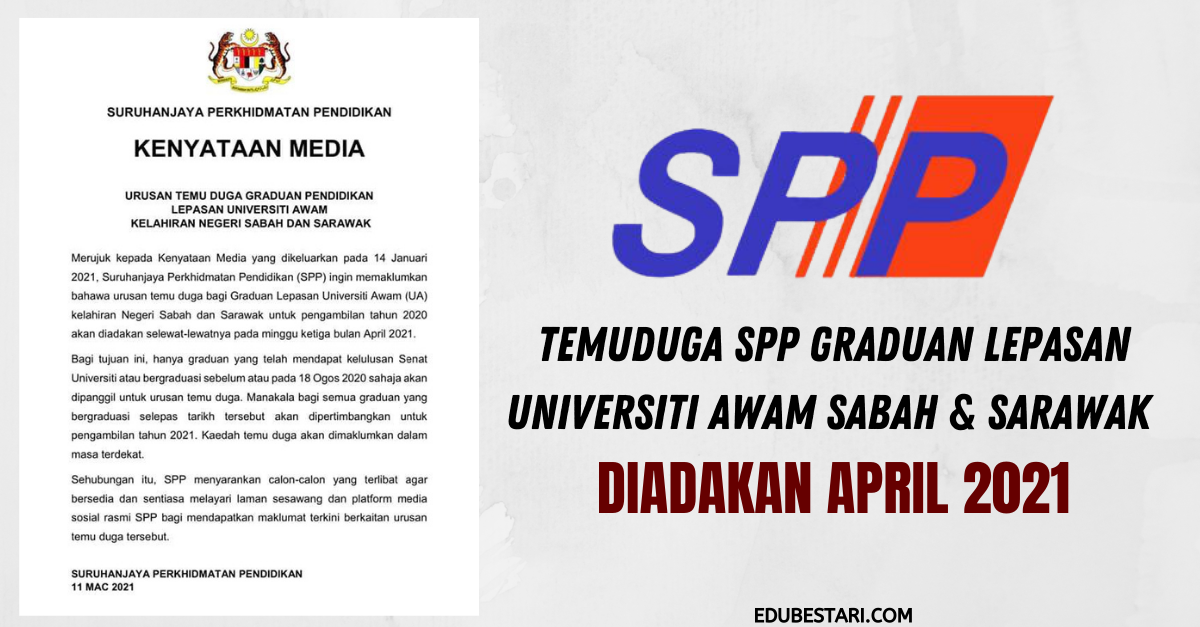 Temuduga SPP Graduan Lepasan Universiti Awam Sabah & Sarawak Diadakan April 2021