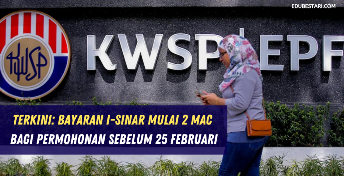 Terkini: Bayaran i-Sinar Mulai 2 Mac Bagi Permohonan Sebelum 25 Februari