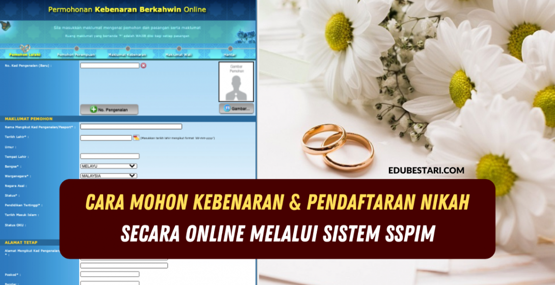 Cara Mohon Kebenaran & Pendaftaran Nikah Secara Online Melalui Sistem SSPIM