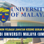 Cara Mohon Pelbagai Jawatan Kosong Bukan Akademik Di Universiti Malaya Um Edu Bestari