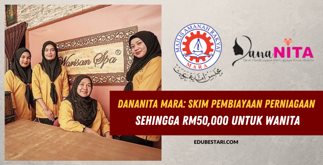 DanaNITA MARA: Skim Pembiayaan Perniagaan Sehingga RM50,000 Untuk Wanita
