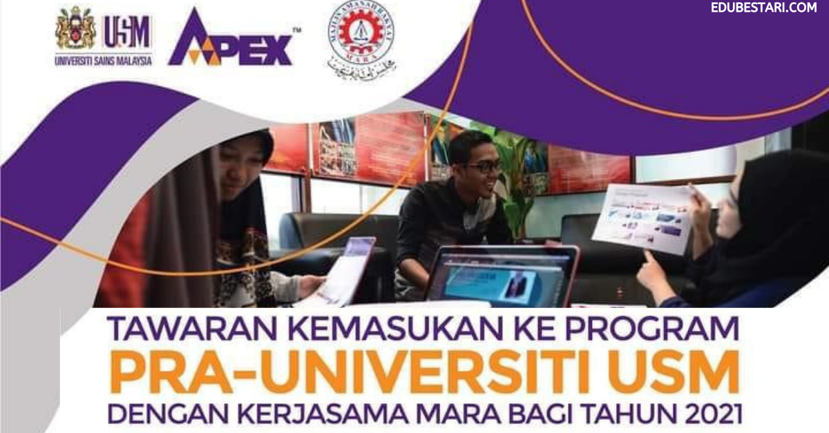 Tawaran Kemasukan Ke Pra Universiti Usm Tajaan Mara Buat Lepasan Spm Edu Bestari