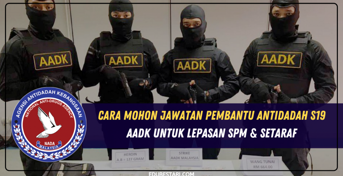 Cara Mohon Jawatan Pembantu Antidadah S19 AADK Untuk Lepasan SPM & Setaraf