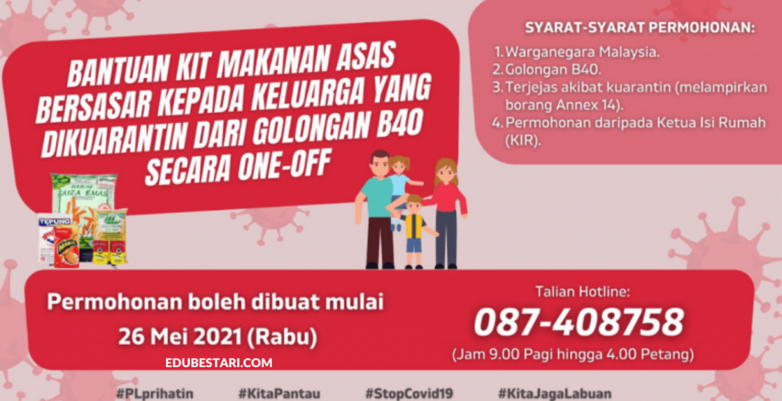 Permohonan Bantuan Kit Makanan Kepada Keluarga B40 Yang Dikuarantin Kini Dibuka