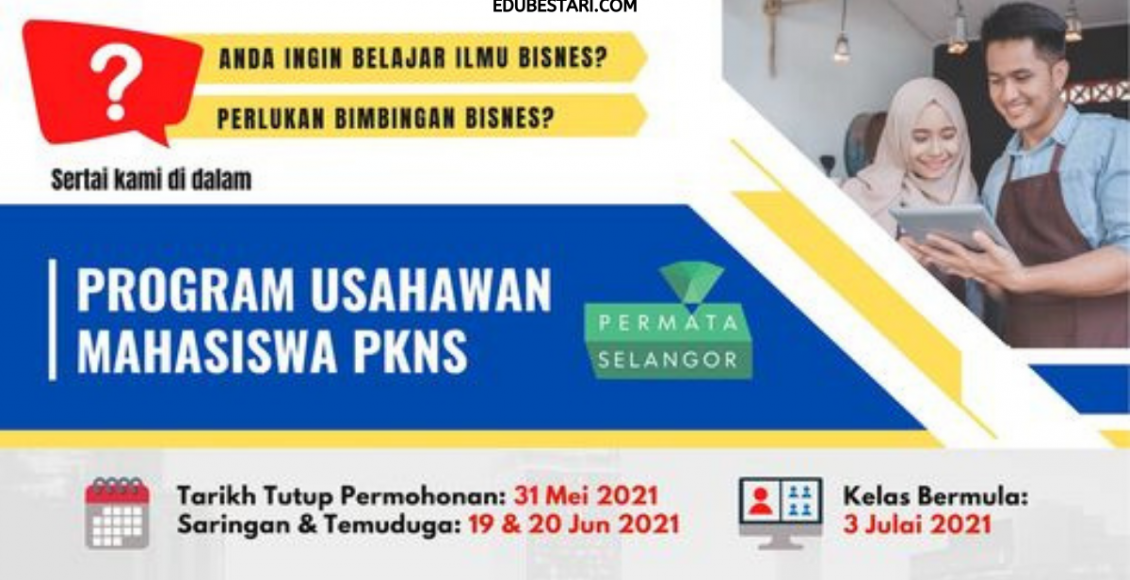 Program Usahawan Mahasiswa (PUM) PKNS 2021 Percuma. Daftar Sekarang