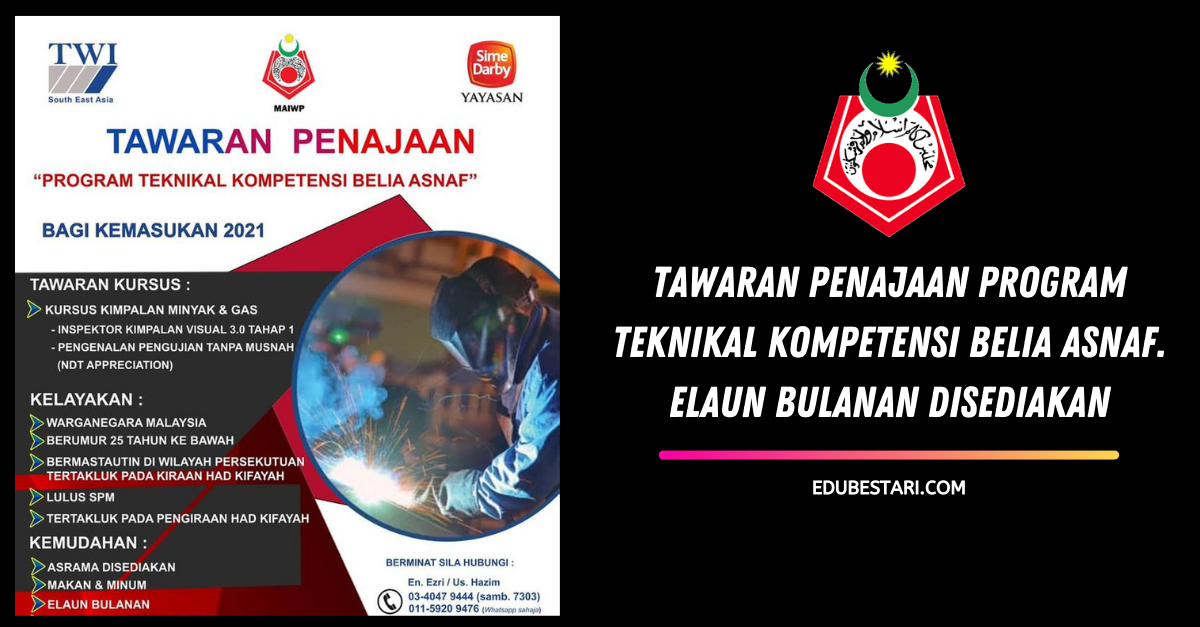 Tawaran Penajaan Program Teknikal Kompetensi Belia Asnaf. Elaun Bulanan Disediakan