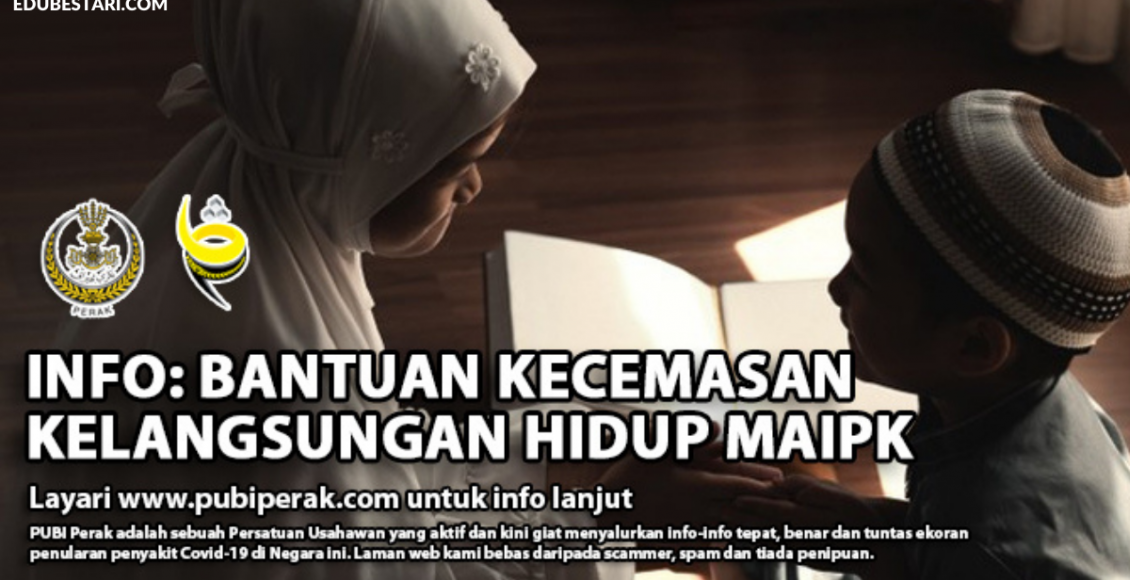 Bantuan Kecemasan Kelangsungan Hidup MAIPk Sehingga RM400 Untuk Golongan Terjejas