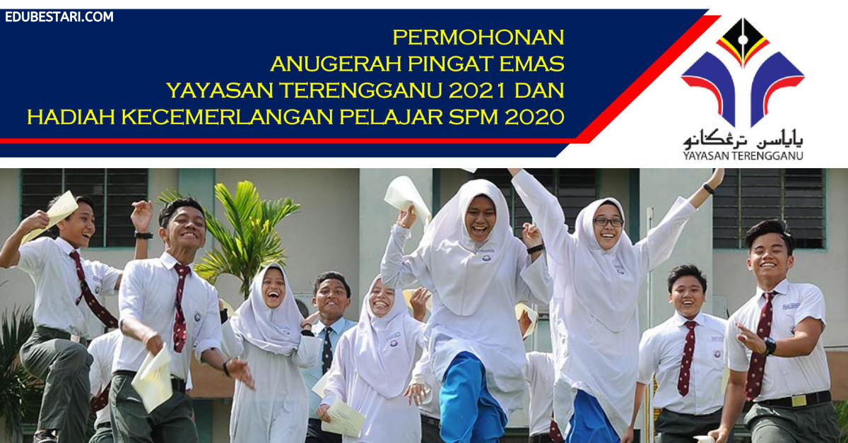Cara Mohon Anugerah Pingat Emas & Hadiah Kecemerlangan Pelajar SPM Yayasan Terengganu