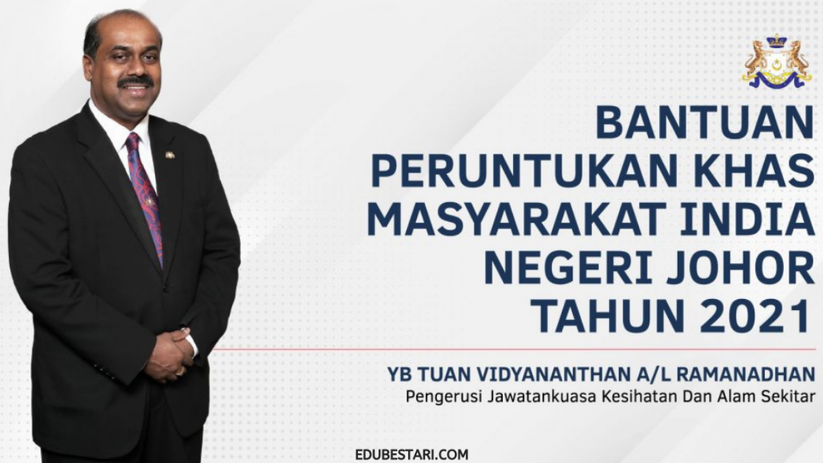 Permohonan Bantuan Masyarakat India Negeri Johor 2021 Kini Dibuka Edu Bestari