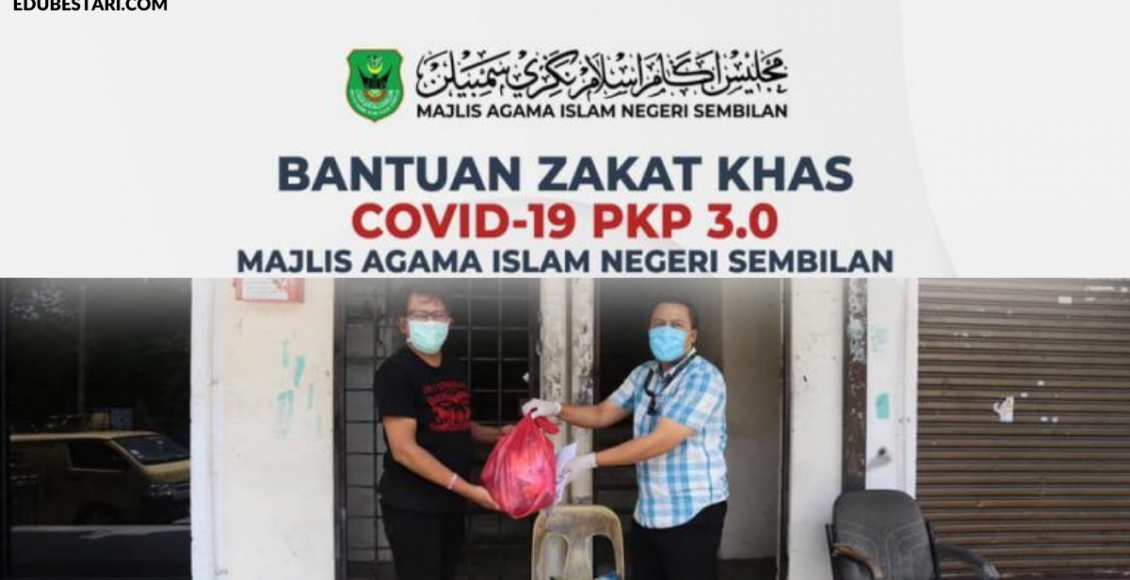 Permohonan Bantuan Zakat Khas Covid-19 PKP 3.0 Negeri Sembilan Kini Dibuka