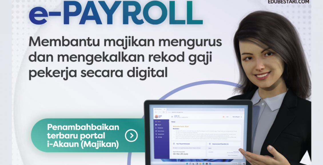 ePayroll KWSP: Sistem Pengurusan Rekod Gaji Pekerja Melalui i-Akaun