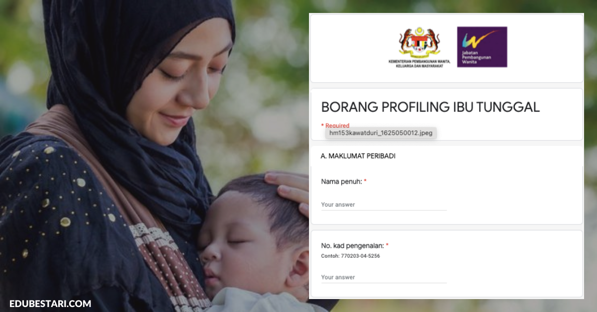 Borang Profiling Ibu Tunggal 2021 JPW Perlu Diisi Untuk Kemudahan