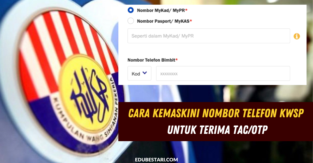 Cara Kemaskini Nombor Telefon KWSP Untuk Terima TACOTP