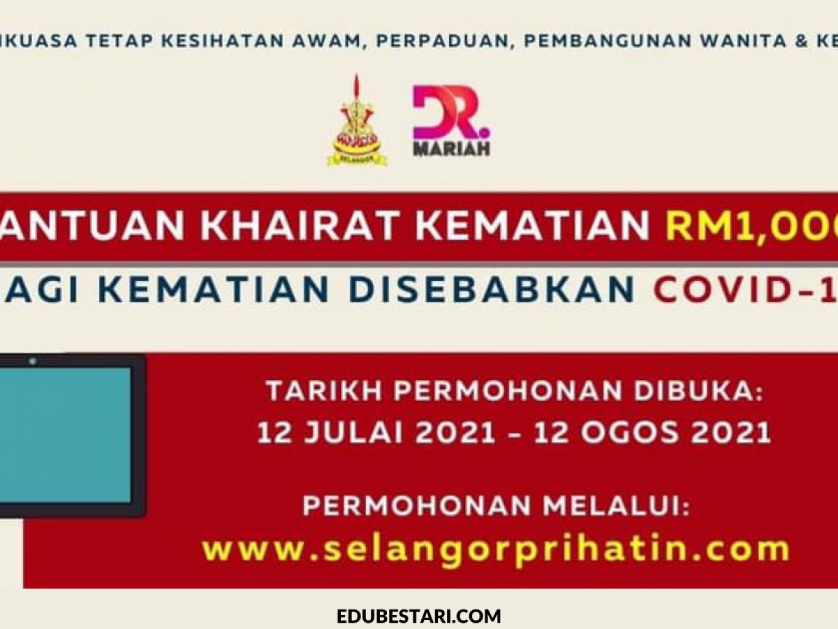 Cara Mohon Bantuan Khairat Kematian Rm1 000 Bagi Kematian Akibat Covid 19 Edu Bestari
