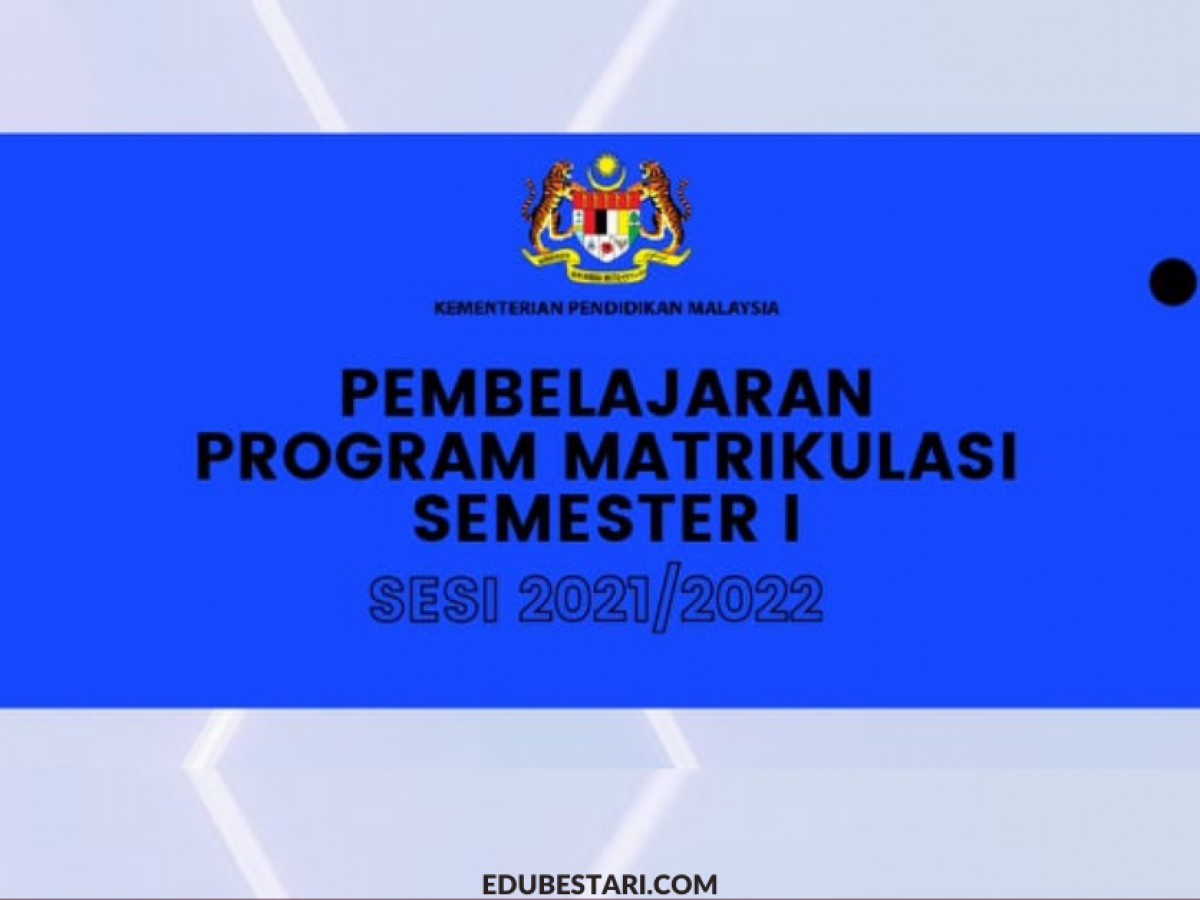 Kaedah Pelaksanaan Pdpr Program Matrikulasi Kpm Semester 1 2021 2022 Mulai 28 Julai Edu Bestari