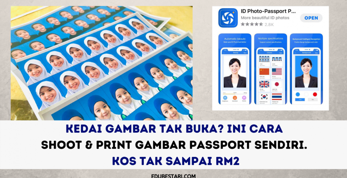 Kedai Gambar Tak Buka Ini Cara Shoot & Print Gambar Passport Sendiri. Kos Tak Sampai RM2
