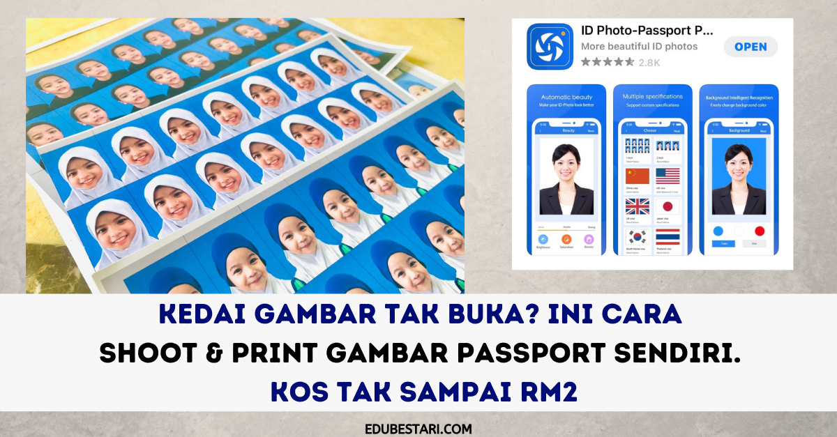 Kedai Gambar Tak Buka Ini Cara Shoot Print Gambar Passport Sendiri Kos Tak Sampai Rm2 Edu Bestari