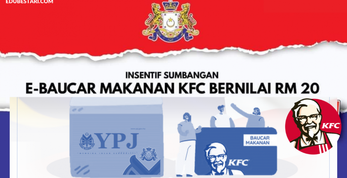 PRE Ihsan 3.0: Cara Mohon E-Baucar Makanan KFC RM20 Khas Untuk Mahasiswa