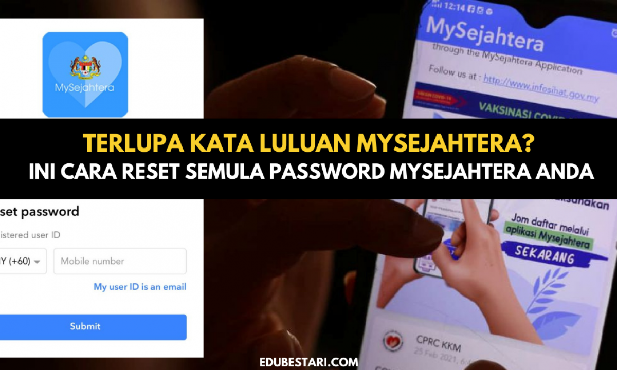 Terlupa Kata Laluan Mysejahtera Ini Cara Reset Semula Password Mysejahtera Anda Edu Bestari