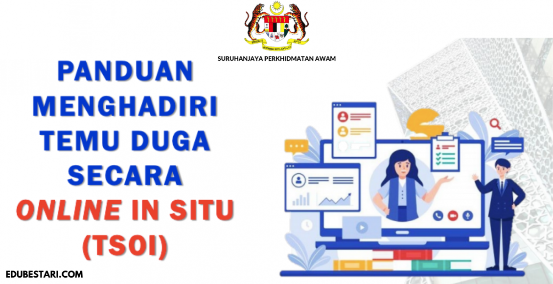 Panduan Sebelum, Semasa & Cara Tamatkan Sesi Temuduga Online TSOI Dengan Betul