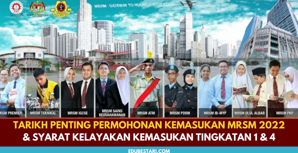 Tarikh Penting Permohonan Kemasukan MRSM Tahun 2022 & Syarat Kelayakan Kemasukan Tingkatan 1 & 4