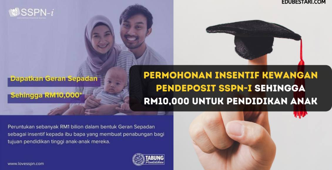 Permohonan Insentif Kewangan Pendeposit SSPN-i Sehingga RM10,000 Untuk Pendidikan Anak