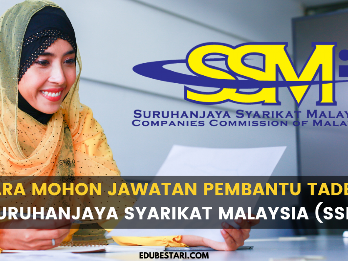 Cara Mohon Jawatan Pembantu Tadbir Suruhanjaya Syarikat Malaysia Ssm Edu Bestari
