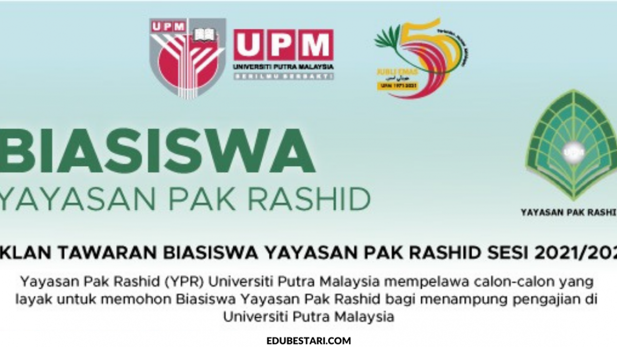 Permohonan Biasiswa Yayasan Pak Rashid Untuk Sambung Pengajian Di Upm Edu Bestari