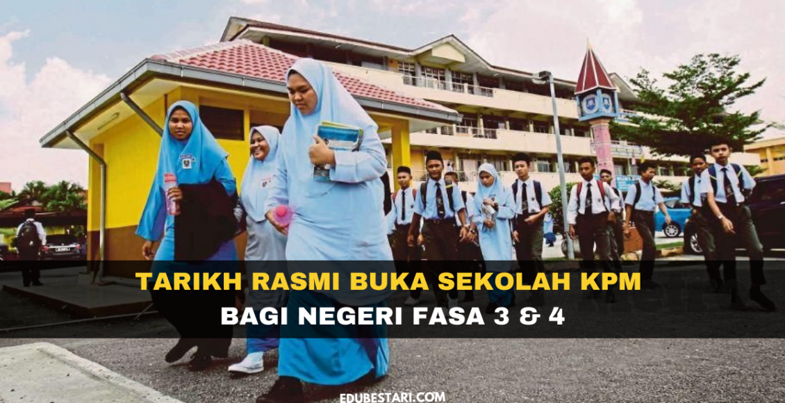 Tarikh Rasmi Buka Sekolah KPM Bagi Negeri Fasa 3 & 4