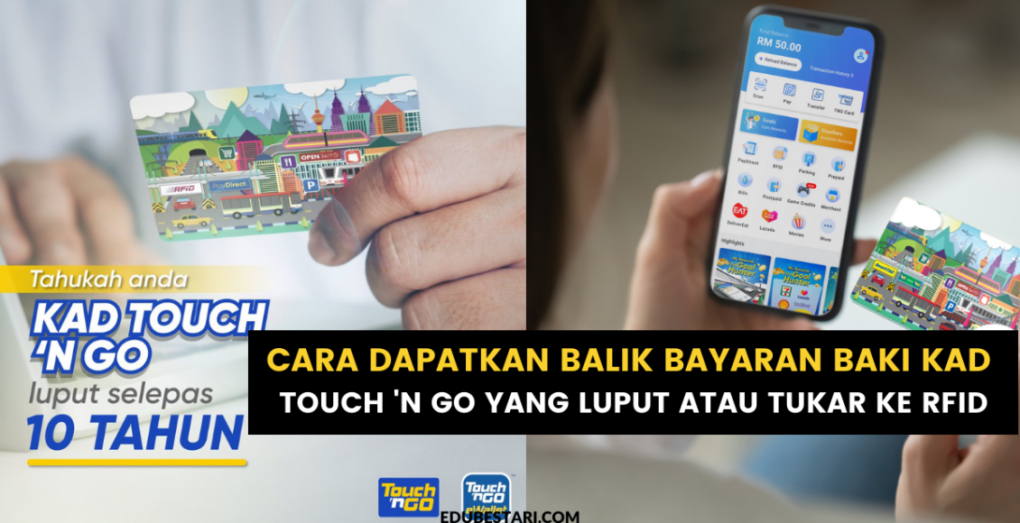Cara Dapatkan Balik Bayaran Baki Kad Touch 'N Go Yang Luput Atau Tukar Ke RFID Edu Bestari
