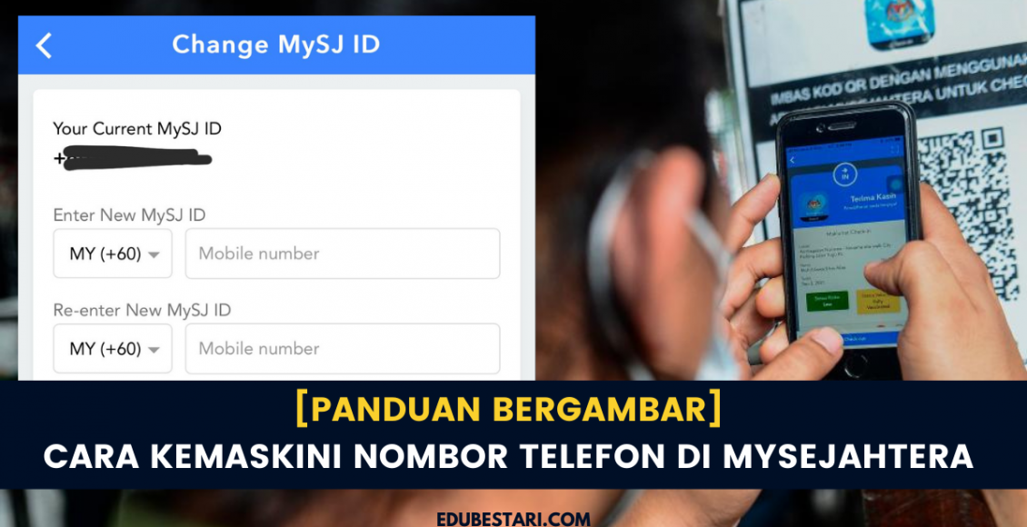 [Panduan Bergambar] Cara Kemaskini Nombor Telefon Di MySejahtera Dengan Mudah