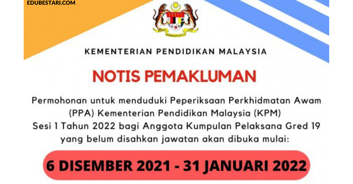 Permohonan Menduduki Peperiksaan Perkhidmatan Awam Ppa Kpm Sesi 1 Tahun 2022 Dibuka Edu Bestari