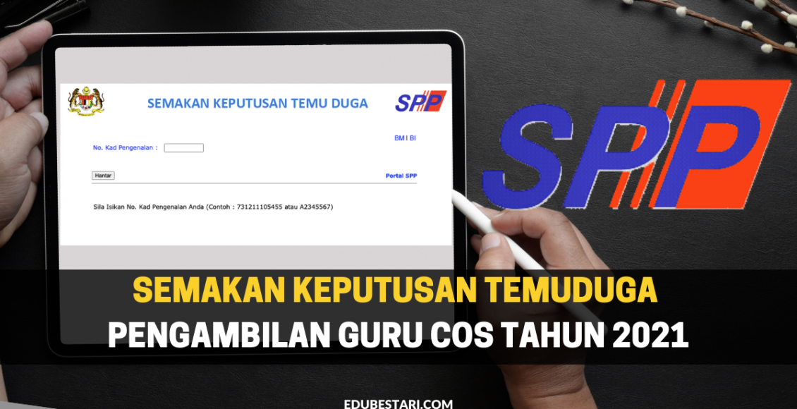 Tarikh Semakan Keputusan Temuduga Pengambilan Guru Cos Tahun Edu