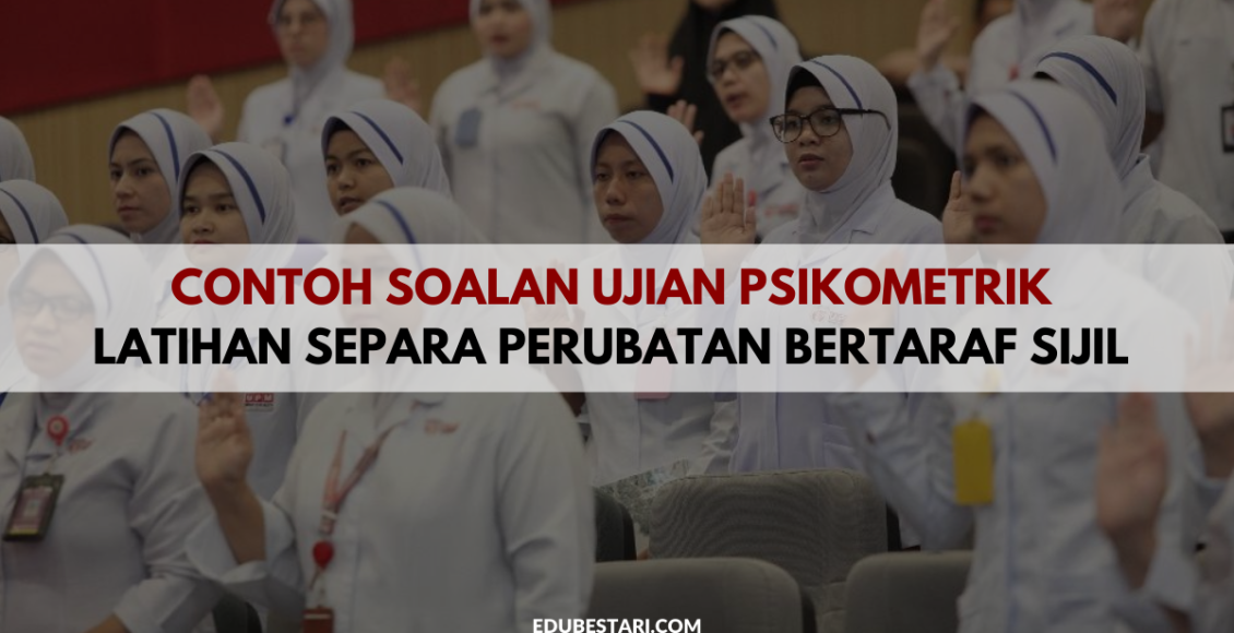 Contoh Soalan Psikometrik Latihan Separa Perubatan Bertaraf Sijil Edu Bestari