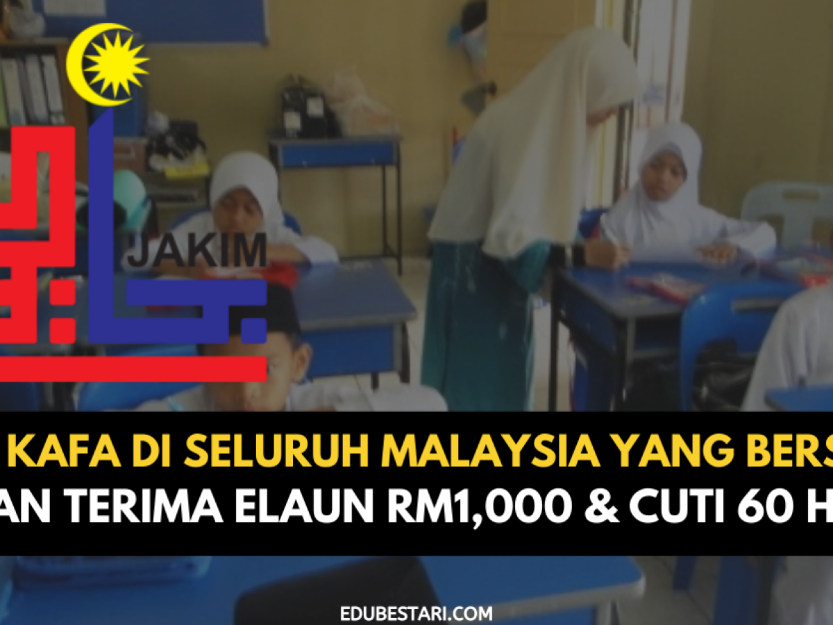 Guru Kafa Di Seluruh Malaysia Yang Bersalin Akan Terima Elaun Rm1 000 Cuti 60 Hari Edu Bestari