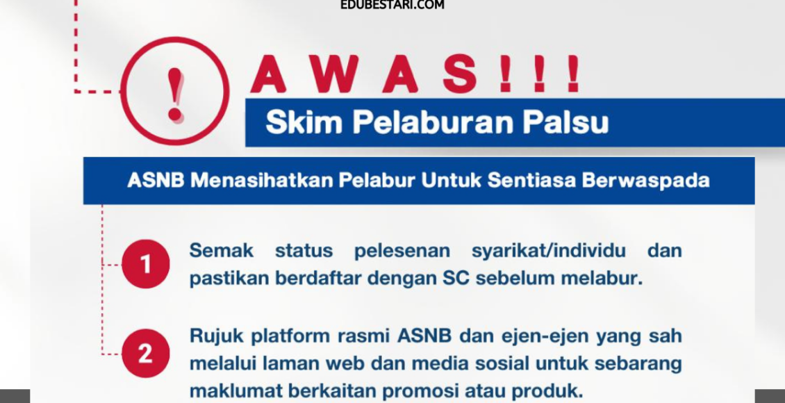 ASNB Ingatkan Pelabur Untuk Waspada Dengan Skim Pelaburan Palsu Ini ...