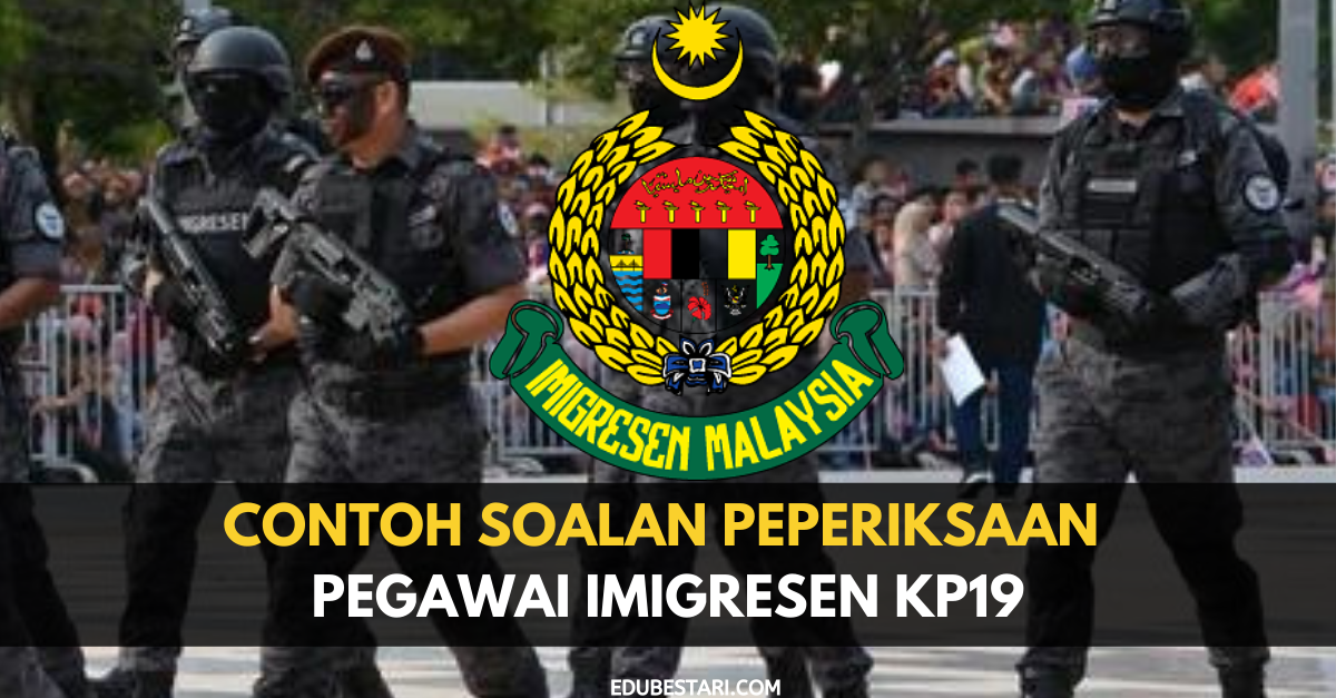 Contoh Soalan Peperiksaan Pegawai Imigresen KP19  Edu Bestari